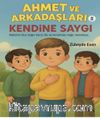 Kendine Saygı / Ahmet ve Arkadaşları 5