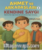 Kendine Saygı / Ahmet ve Arkadaşları 5