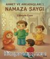 Namaza Saygı / Ahmet ve Arkadaşları 1