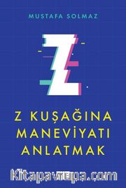 Z Kuşağına Maneviyatı Anlatmak