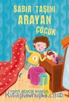 Sabır Taşını Arayan Çocuk