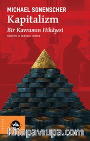 Kapitalizm <br /> Bir Kavramın Hikayesi 