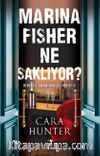 Marina Fisher Ne Saklıyor ?