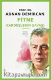 Fitne & Kardeşlerin Savaşı