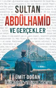Sultan Abdülhamid ve Gerçekler