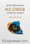 Bütün Yönleriyle Hz. Ömer ve Devlet İdaresi (Ciltli)