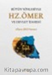 Bütün Yönleriyle Hz. Ömer ve Devlet İdaresi (Ciltli)