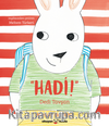 Hadi! Dedi Tavşan