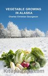 Vegetable Growing in Alasca