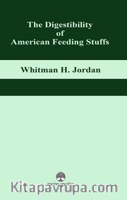 The Digestibility of American Feeding Stuffs