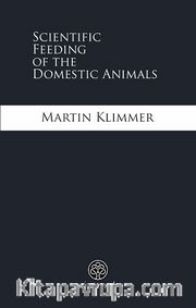 Scientific Feeding of the Domestic Animals