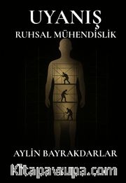 Uyanış <br /> Ruhsal Mühendislik