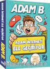 Adam İnterneti Ele Geçiriyor