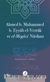 Ahmed b. Muhammed b. Eyyûb el-Verrak (ö. 228/843) ve el-Megazî Nüshası