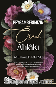 Peygamberimizin Örnek Ahlakı