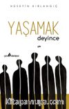 Yaşamak Deyince