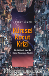 Küresel Konut Krizi & Sürdürülebilir Yeni Bir Konut Finansman Modeli