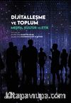 Dijitalleşme ve Toplum & Medya, Kültür ve Etik