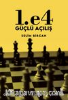 1. e4 Güçlü Açılış