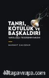 Tanrı, Kötülük ve Başkaldırı & Varoluşçu Teodisenin İmkanı