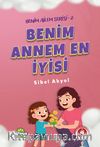 Benim Annem En İyisi / Benim Ailem Serisi 2