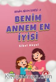 Benim Annem En İyisi / Benim Ailem Serisi 2