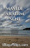Mavide Aradım Seni