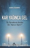 Kar Yağınca Gel