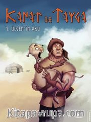 Kanat ile Tayga <br /> 1. Ülgen'in Oku