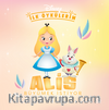 Disney İlk Öykülerim / Alis Büyümek İstiyor