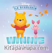 Disney İlk Öykülerim / Winnie Arkadaş Ediniyor