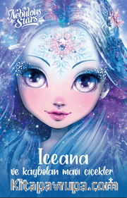 Nebulous Stars / Iceana ve Kaybolan Mavi Çiçekler
