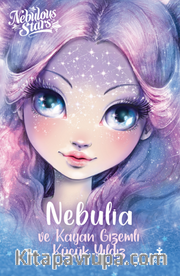 Nebulous Stars / Nebullia ve Kayan Gizemli Küçük Yıldız