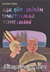 Aşk Şiirlerinin Unutulmaz Yönetmeni