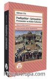 Padişahlar • Şehzadeler Prensesler ve Kadın Sultanlar Adnan Giz Bütün Eserleri: 5