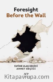 Foresight Before The Wall