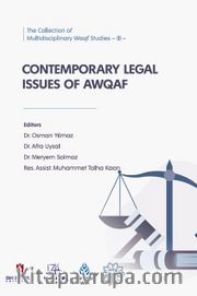 The Collection of Multidisciplinary Waqf Studies -III- Contemporary Legal Issues of Awqaf