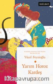 Yarım Horoz Kardeş (Balkan Masalları)