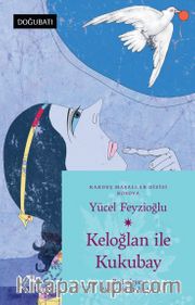 Keloğlan İle Kukubay (Kosova Masalları)
