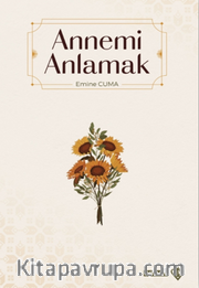 Annemi Anlamak