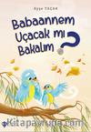 Babaannem Uçacak mı Bakalım?