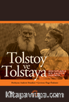 Tolstoy ve Tolstaya & Mektuplarla Bir Hayatın Portresi