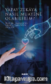 Yapay Zekaya Nasıl Muayene Olabilirim?