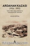 Ardahan Kazası (1926 - 1992) Tarihi, Mülki, Siyasi, Kültürel Ve Sosyoekonomik Yönleriyle