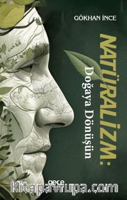 Natüralizm Doğaya Dönüşün