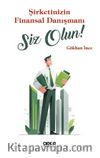 Şirketinizin Finansal Danışmanı Siz Olun