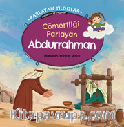 Cömertliği Parlayan Abdurrahman  Parlayan Yıldızlar - Sahabiler ve Değerler