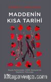 Maddenin  Kısa Tarihi