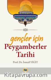 Gençler İçin Peygamberler Tarihi