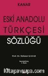Eski Anadolu Türkçesi Sözlüğü